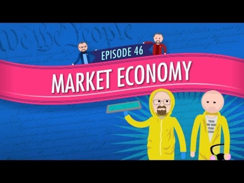 Market Economy: Crash Course Government and Politics #46 Instructional Video