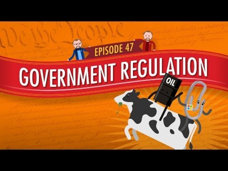Government Regulation: Crash Course Government and Politics #47 Instructional Video