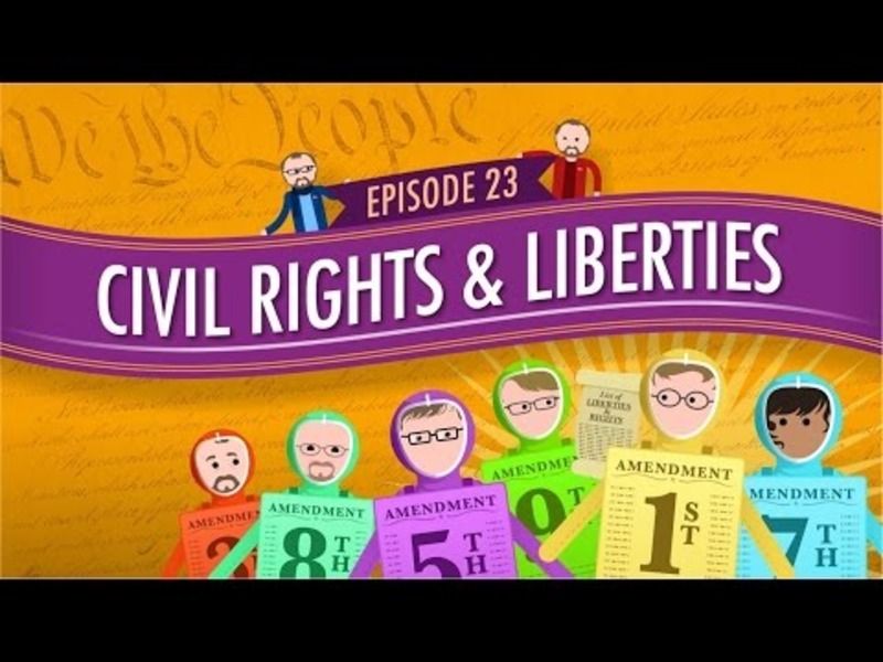 Civil Rights and Liberties: Crash Course Government #23 Instructional Video