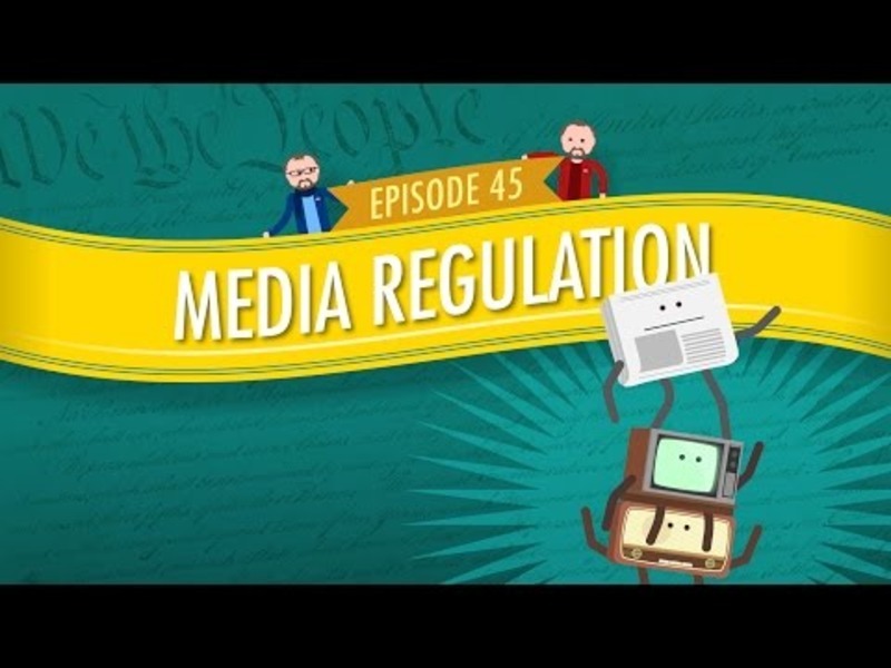 Media Regulation: Crash Course Government and Politics #45 Instructional Video
