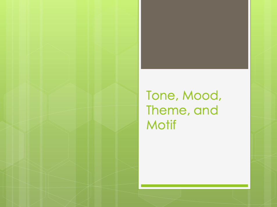 Tone, Mood, Theme, and Motif PPT