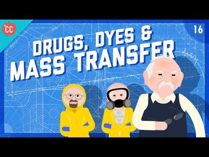 Drugs, Dyes, and Mass Transfer: Crash Course Engineering #16 Instructional Video