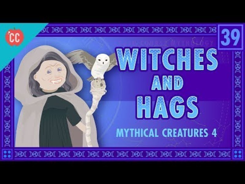Witches and Hags: Crash Course World Mythology #39 Instructional Video