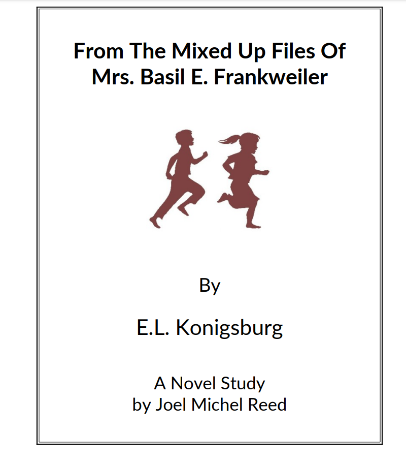 From The Mixed Up Files Of Mrs. Basil E. Frankweiler: Novel Study Study Guide