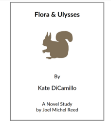 Flora and Ulysses: Novel Study Study Guide