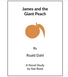 James and the Giant Peach: Novel Study Study Guide