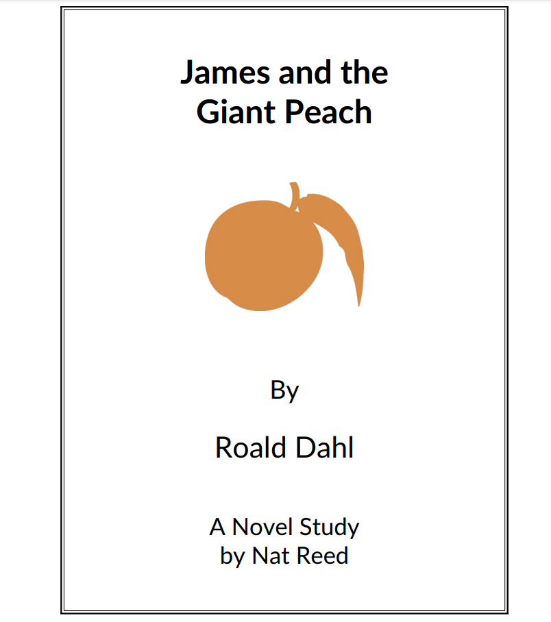 James and the Giant Peach: Novel Study Study Guide