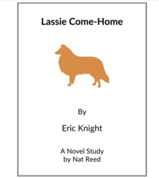 Lassie Come-Home: Novel Study Study Guide