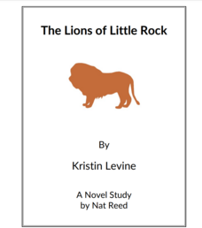 The Lions of Little Rock: Novel Study Study Guide