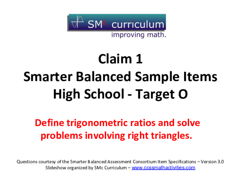 Smarter Balanced Sample Items: High School Math – Target O Assessment