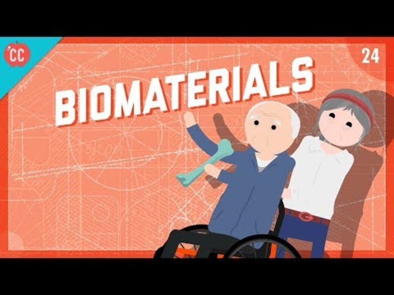 Biomaterials: Crash Course Engineering #24 Instructional Video