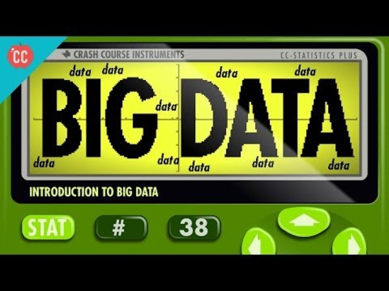 Intro to Big Data: Crash Course Statistics #38 Instructional Video