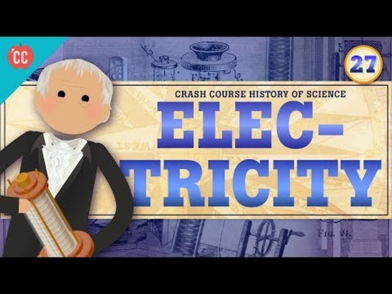 Electricity: Crash Course History of Science #27 Instructional Video