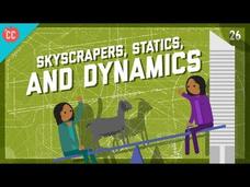 Skyscrapers, Statics, and Dynamics: Crash Course Engineering #26 Instructional Video