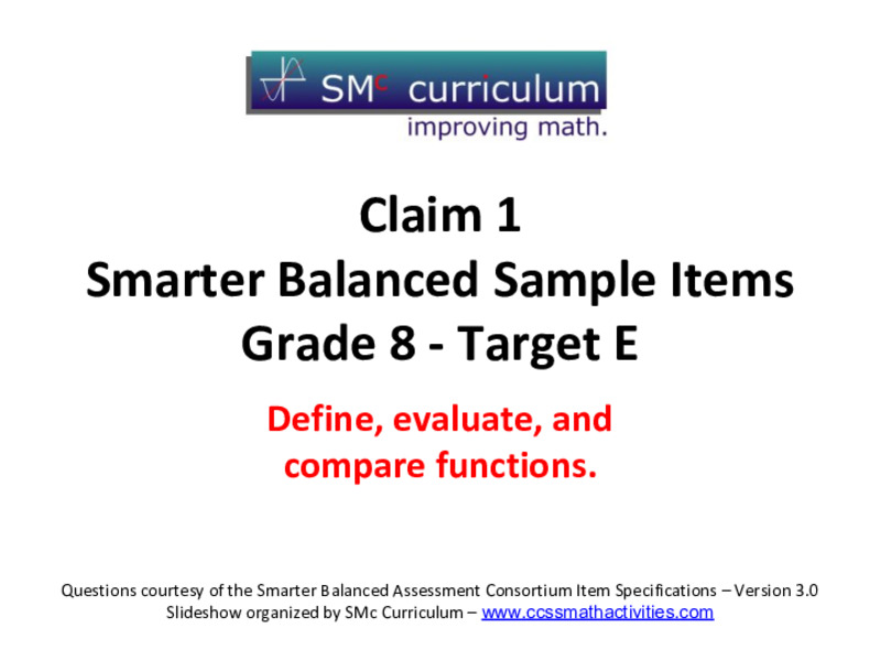 Smarter Balanced Sample Items: 8th Grade Math – Target E Assessment