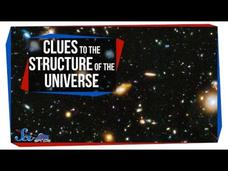 New Clues to the Structure of the Universe Instructional Video
