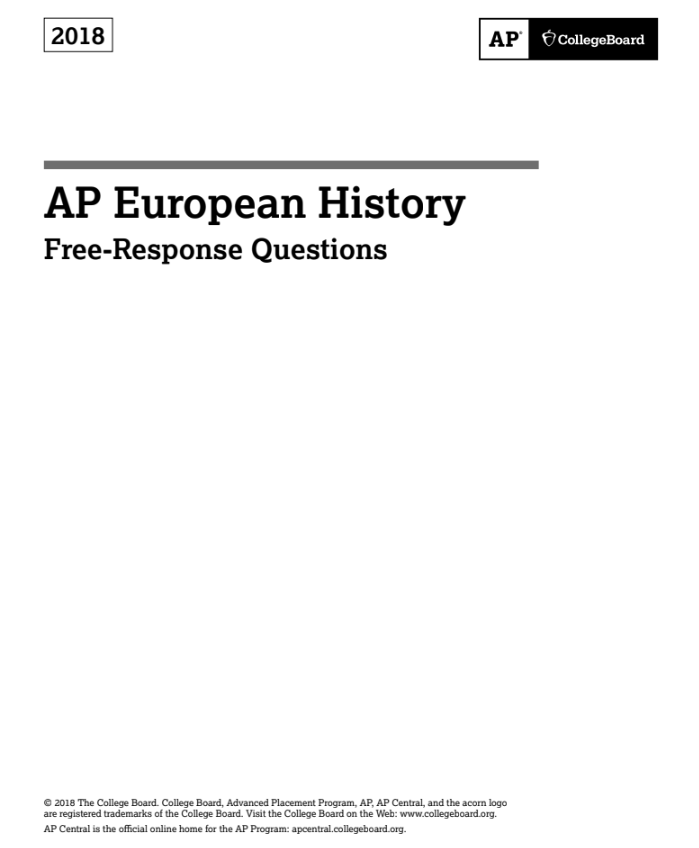 2018 AP® European History Free-Response Questions AP Test Prep