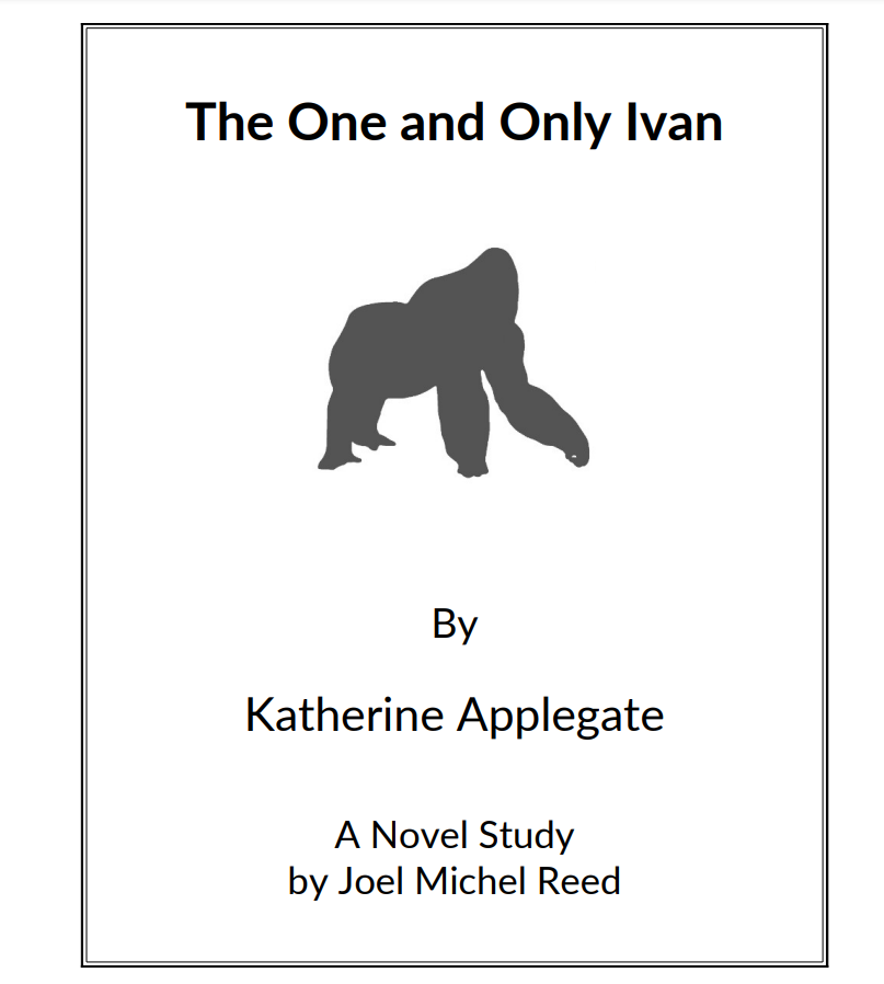 The One and Only Ivan: Novel Study Study Guide