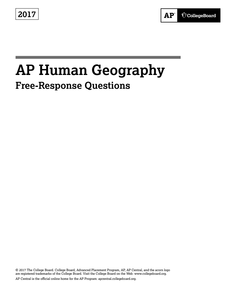 2017 AP® Human Geography Free-Response Questions AP Test Prep