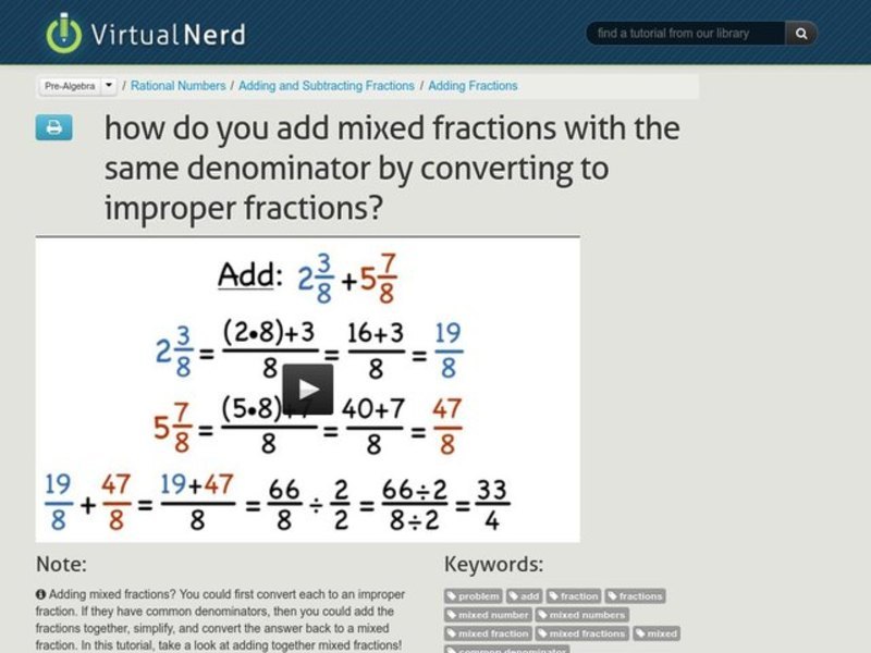 How Do You Add Mixed Fractions with the Same Denominator by Converting to Improper Fractions? Instructional Video