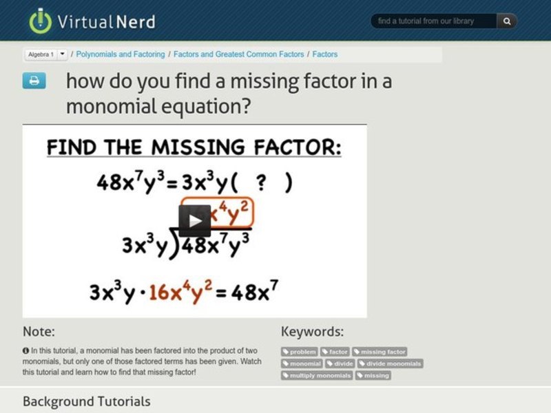 How Do You Find a Missing Factor in a Monomial Equation? Instructional Video