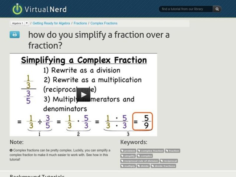 How Do You Simplify a Fraction Over a Fraction? Instructional Video
