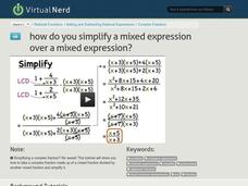 How Do You Simplify a Mixed Expression Over a Mixed Expression? Instructional Video