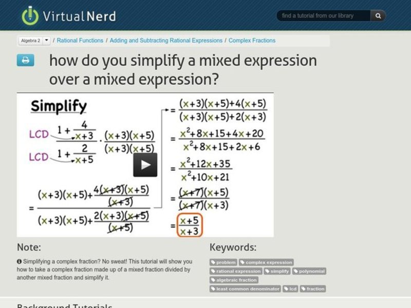 How Do You Simplify a Mixed Expression Over a Mixed Expression? Instructional Video