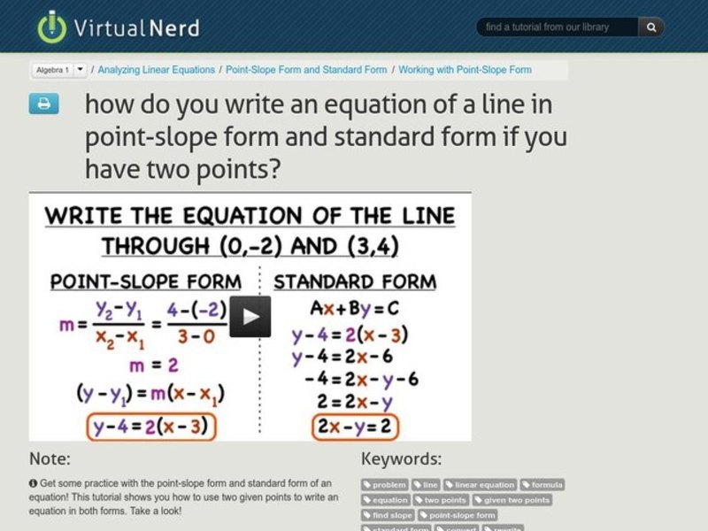 How Do You Write an Equation of a Line in Point-Slope Form and Standard Form If You Have Two Points? Instructional Video