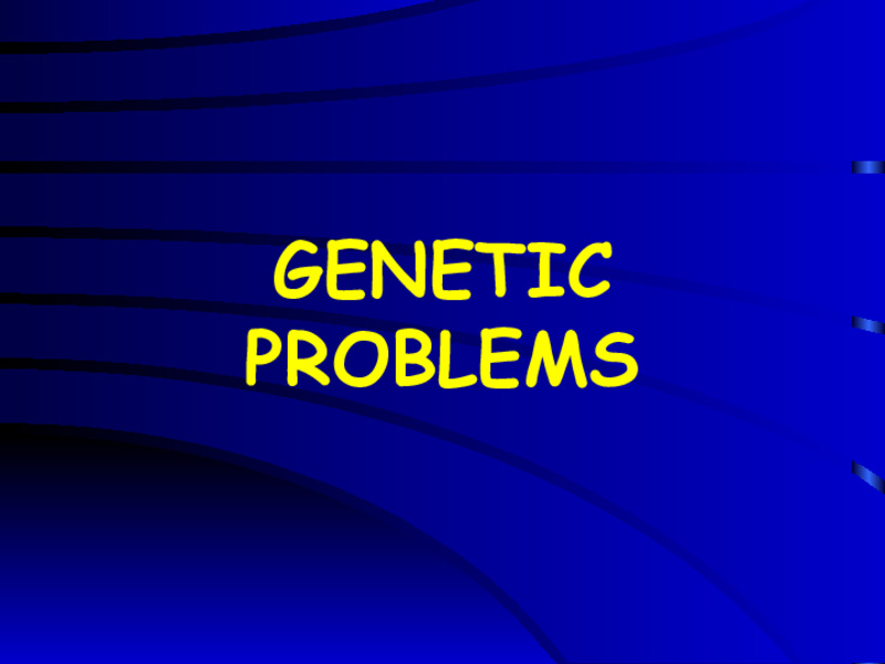 Genetic Problems PPT
