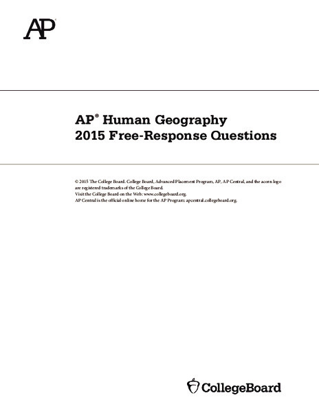 2015 AP® Human Geography Free-Response Questions AP Test Prep