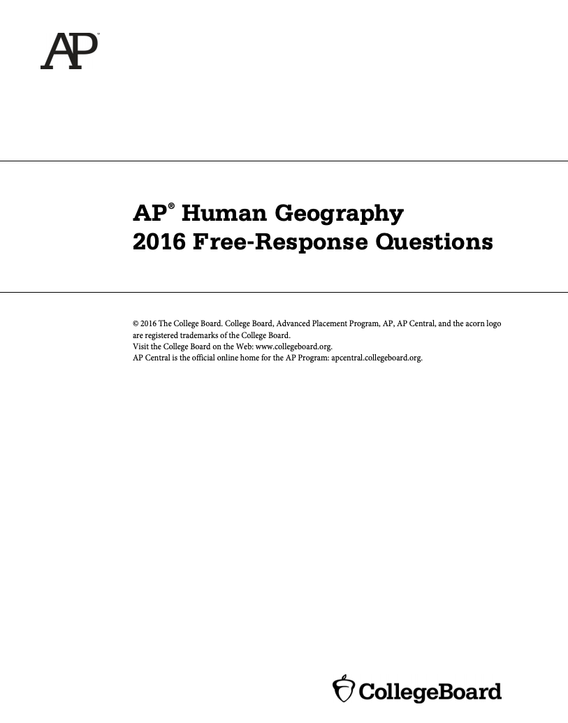 2016 AP® Human Geography Free-Response Questions AP Test Prep