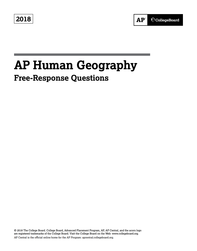 2018 AP® Human Geography Free-Response Questions AP Test Prep