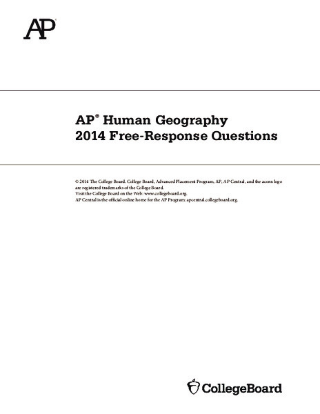 2014 AP® Human Geography Free-Response Questions AP Test Prep