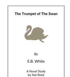 The Trumpet of The Swan: Novel Study Study Guide