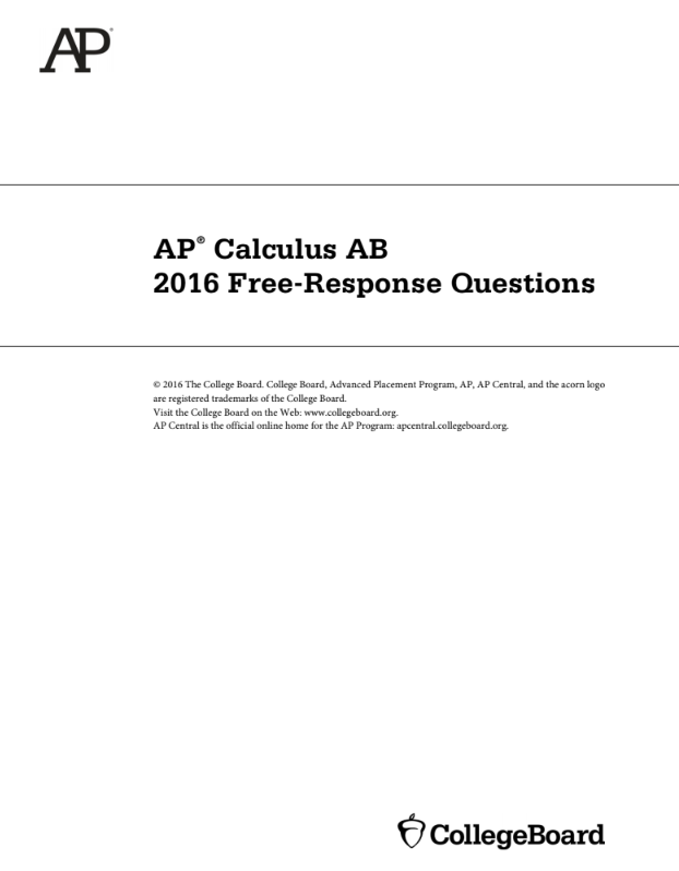 2016 AP® Calculus AB Free-Response Questions AP Test Prep