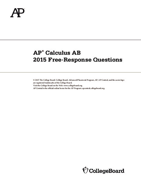 2015 AP® Calculus AB Free-Response Questions AP Test Prep