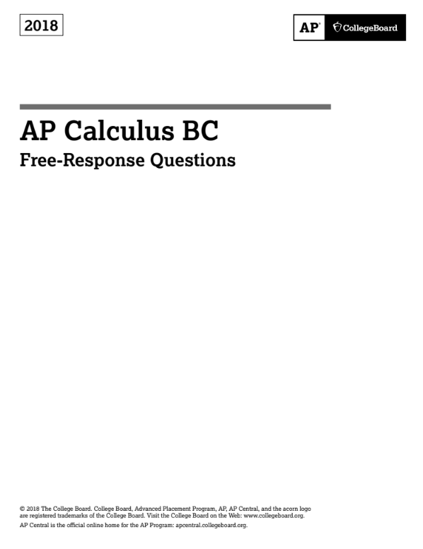 2018 AP® Calculus BC Free-Response Questions AP Test Prep