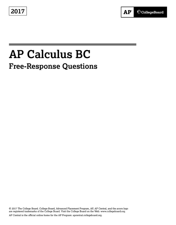 2017 AP® Calculus BC Free-Response Questions AP Test Prep