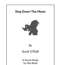 Sing Down The Moon: Novel Study Study Guide