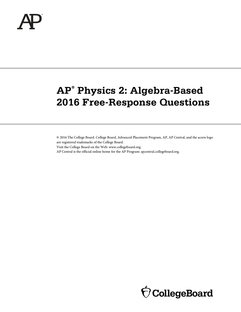 2016 AP® Physics 2: Algebra-Based Free-Response Questions AP Test Prep