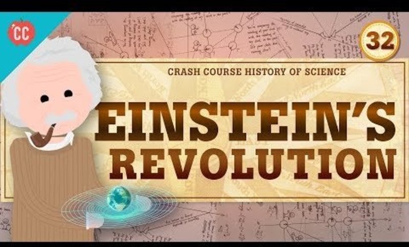 Einstein's Revolution: Crash Course History of Science #32 Instructional Video