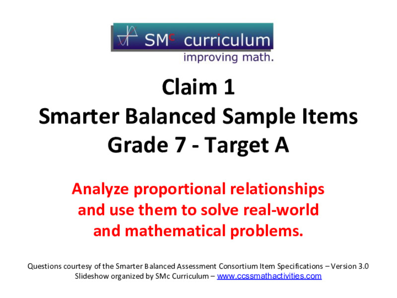 Smarter Balanced Sample Items: 7th Grade Math – Target A Assessment
