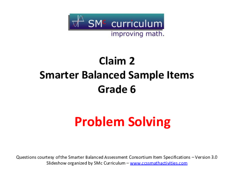 Smarter Balanced Sample Items: 6th Grade Math – Claim 2 Assessment