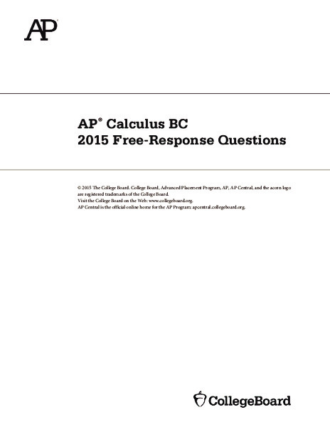 2015 AP® Calculus BC Free-Response Questions AP Test Prep