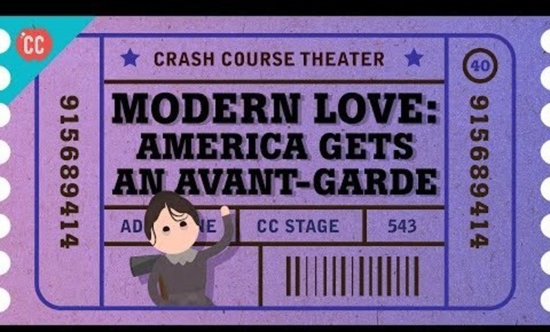 Little Theater and American Avant Garde: Crash Course Theater #40 Instructional Video