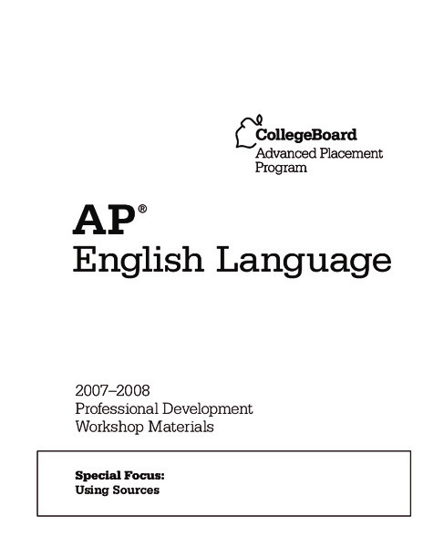 AP® English Language Special Focus: Using Sources AP Test Prep