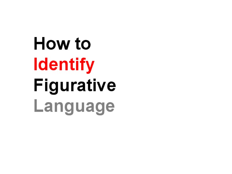 How to Identify Figurative Language PPT