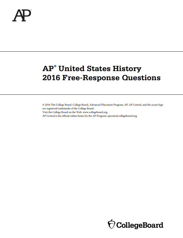 2016 AP® United States History Free-Response Questions AP Test Prep