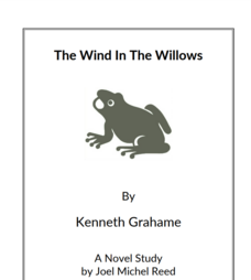 The Wind In The Willows: Novel Study Study Guide